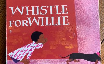 Whistle for Willie by: Ezra Jack Keats